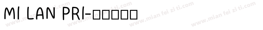 MI LAN PRI字体转换